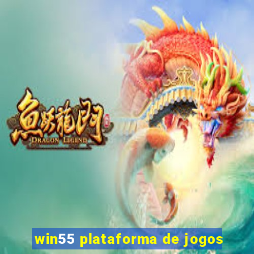 win55 plataforma de jogos